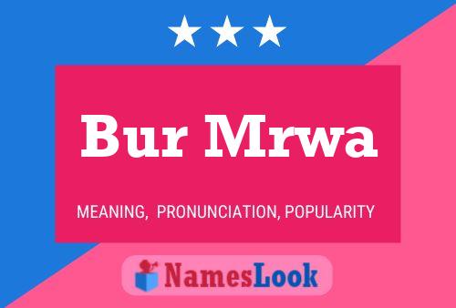 Bur Mrwa Name Poster