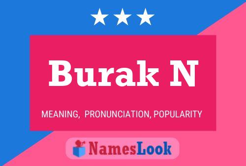 Burak N Name Poster