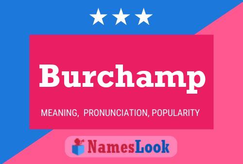 Burchamp Name Poster