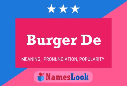 Burger De Name Poster