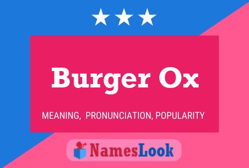 Burger Ox Name Poster