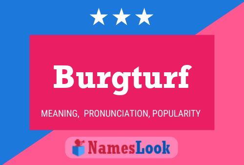 Burgturf Name Poster