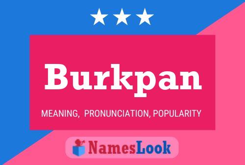 Burkpan Name Poster