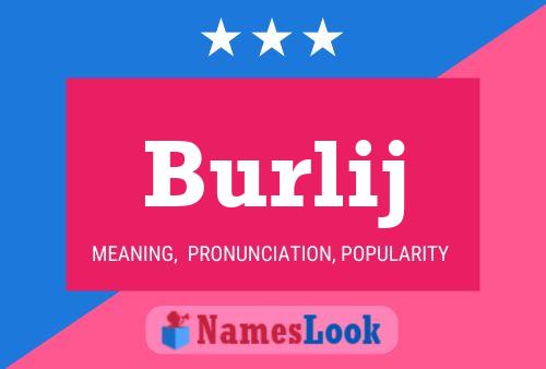 Burlij Name Poster