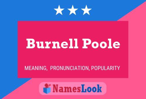 Burnell Poole Name Poster