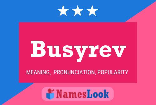 Busyrev Name Poster