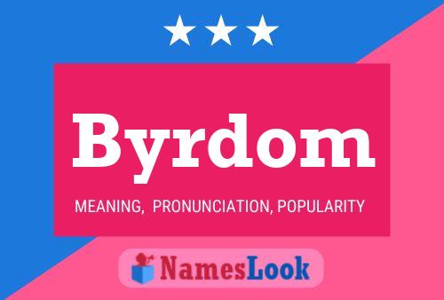 Byrdom Name Poster