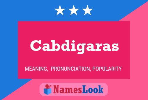 Cabdigaras Name Poster