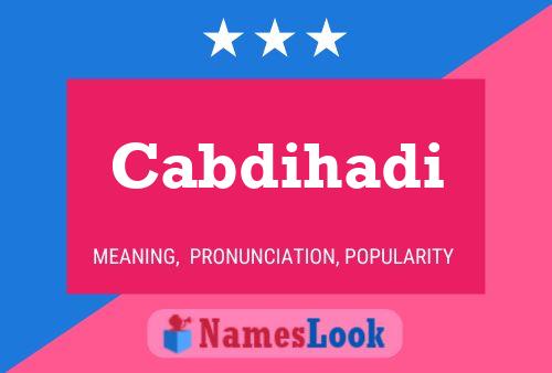 Cabdihadi Name Poster