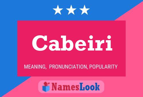 Cabeiri Name Poster