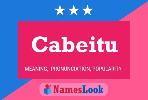 Cabeitu Name Poster