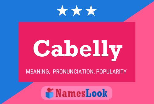 Cabelly Name Poster