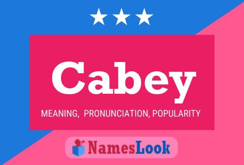 Cabey Name Poster