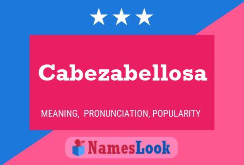 Cabezabellosa Name Poster