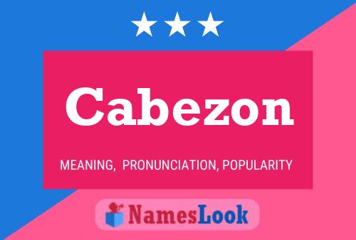 Cabezon Name Poster