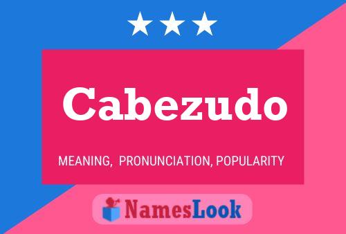 Cabezudo Name Poster