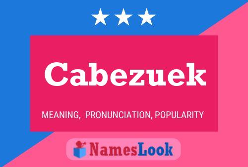 Cabezuek Name Poster