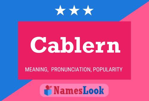 Cablern Name Poster