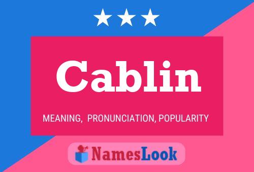 Cablin Name Poster