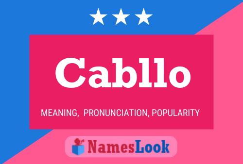 Cabllo Name Poster