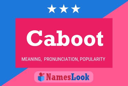 Caboot Name Poster