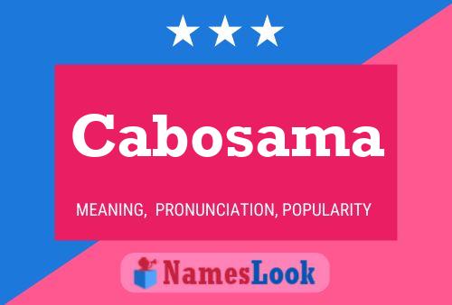 Cabosama Name Poster