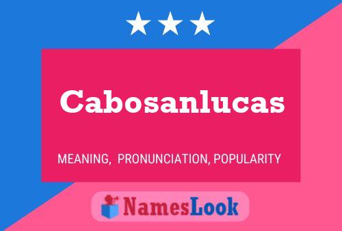 Cabosanlucas Name Poster