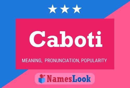 Caboti Name Poster