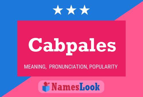 Cabpales Name Poster