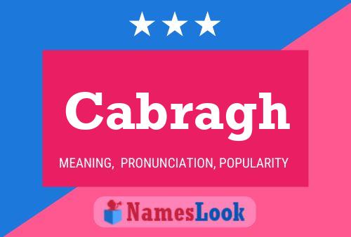 Cabragh Name Poster