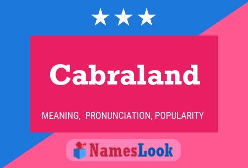 Cabraland Name Poster