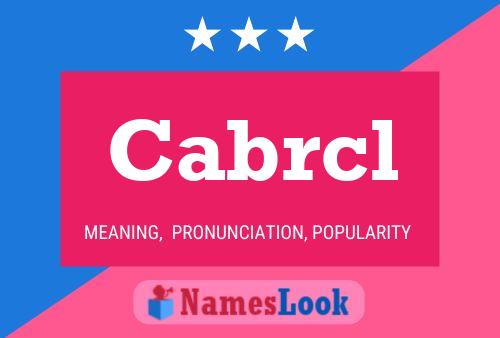 Cabrcl Name Poster