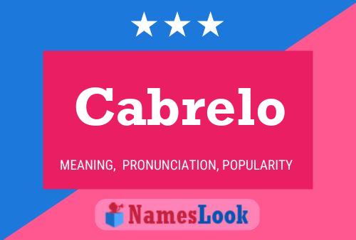 Cabrelo Name Poster