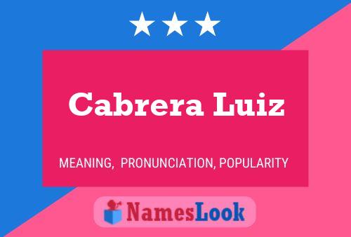 Cabrera Luiz Name Poster