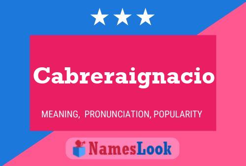 Cabreraignacio Name Poster