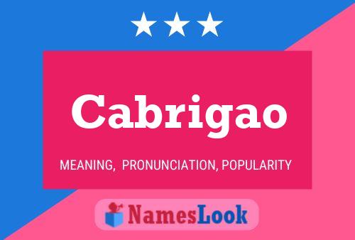 Cabrigao Name Poster