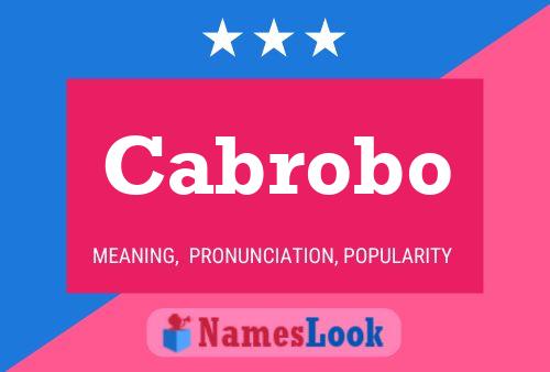 Cabrobo Name Poster