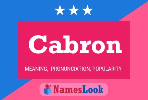 Cabron Name Poster