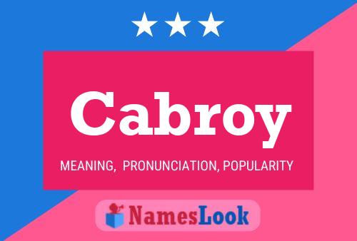 Cabroy Name Poster