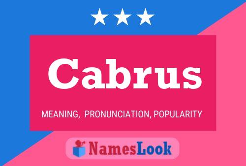 Cabrus Name Poster