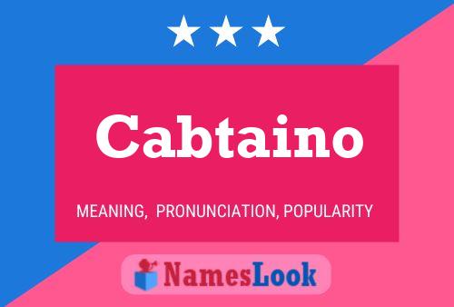 Cabtaino Name Poster