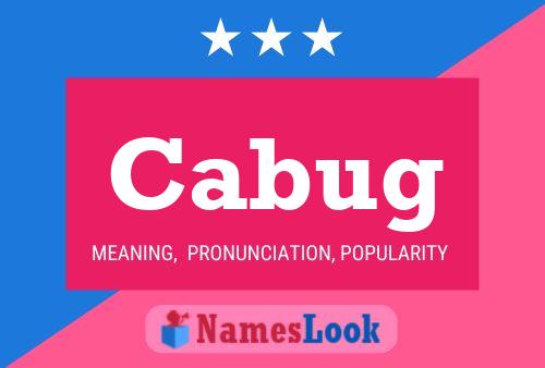 Cabug Name Poster