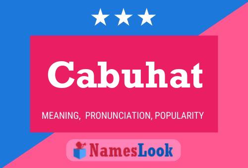 Cabuhat Name Poster