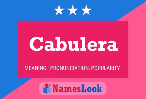 Cabulera Name Poster