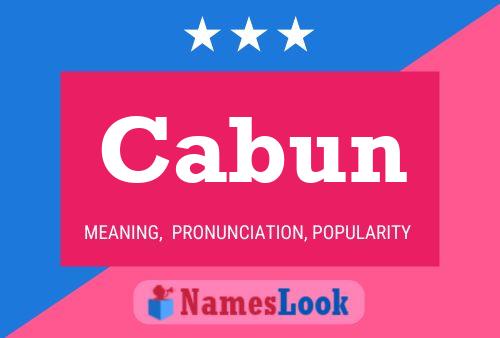 Cabun Name Poster