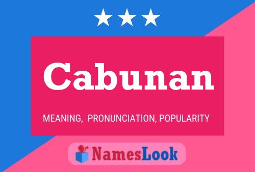 Cabunan Name Poster