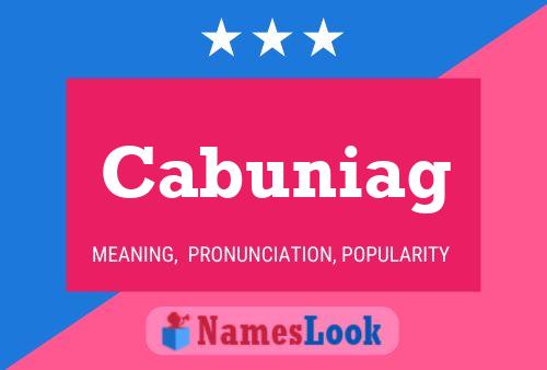 Cabuniag Name Poster