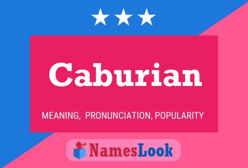 Caburian Name Poster