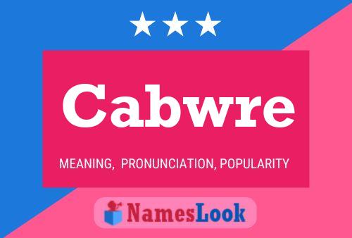 Cabwre Name Poster