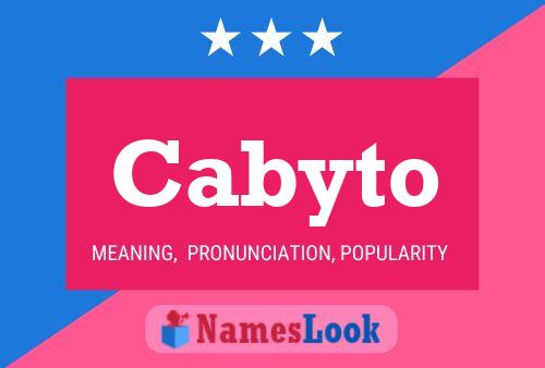 Cabyto Name Poster